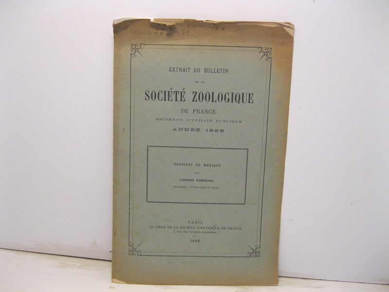 Societé zoologique de France reconnue d'utilitè publique année 1898. Gordiens du Mexique